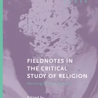 New Books on “Fieldnotes in the Critical Study of Religion: Revisiting Classical Theorists”
